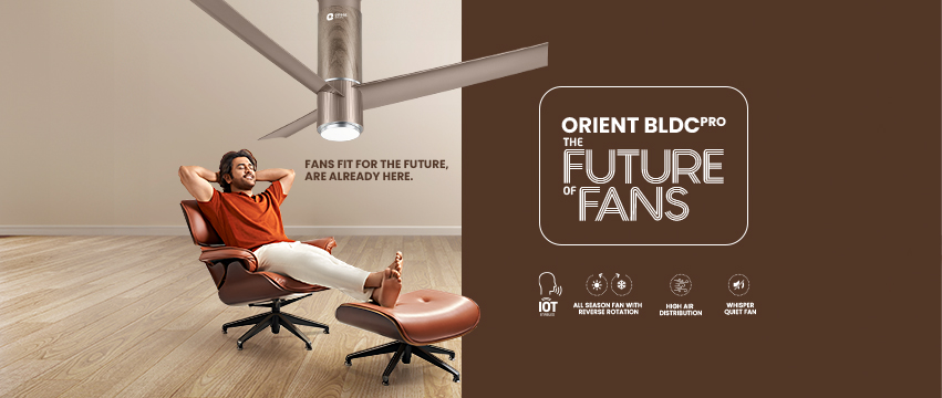 Why Choose Orient Fans for Your Home